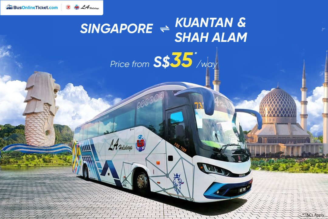 Singapore To Kuantan And Shah Alam By La Holidays Kkkl