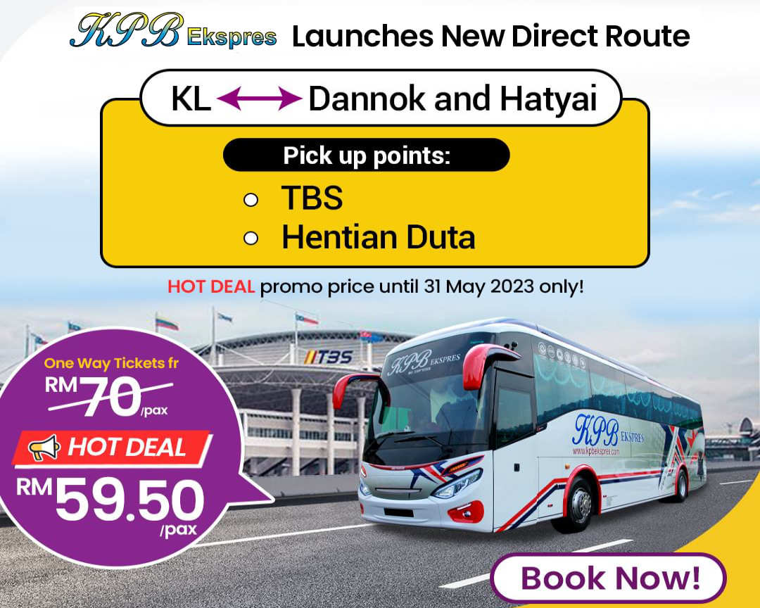 KPB Express New Direct Route from Kuala Lumpur to Dannok and Hatyai